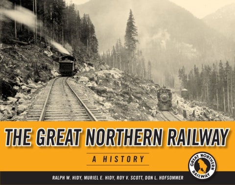 The Great Northern Railway - A History
