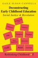 Deconstructing Early Childhood Education