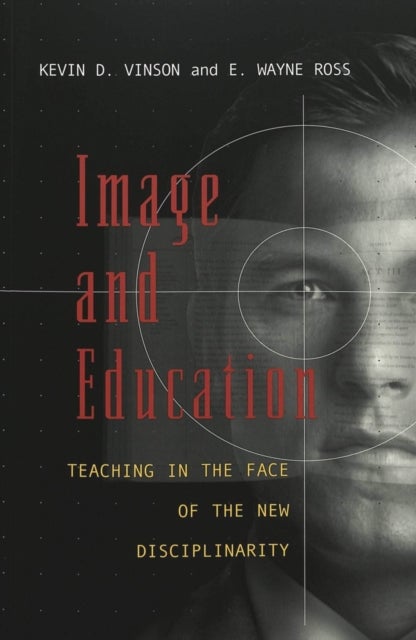 Image and Education - Teaching in the Face of the New Disciplinarity