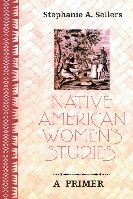 Native American Women's Studies - A Primer