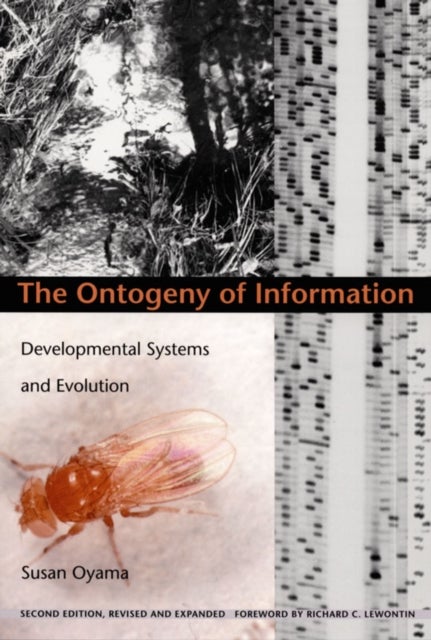 The Ontogeny of Information - Developmental Systems and Evolution