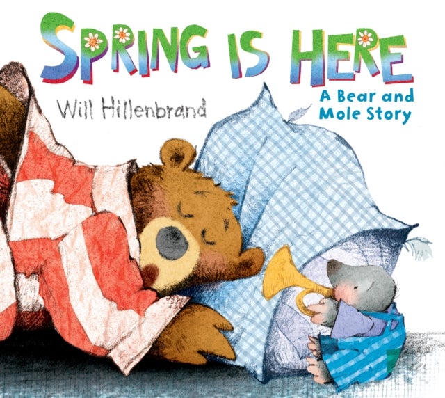 Spring is Here - A Bear and Mole Story
