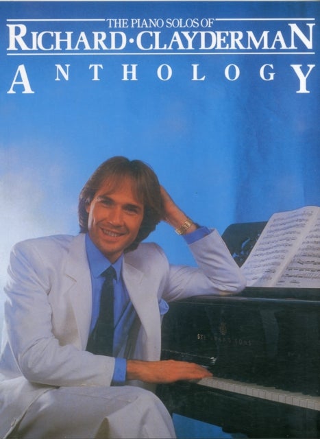 The Piano Solos of Richard Clayderman - Anthology