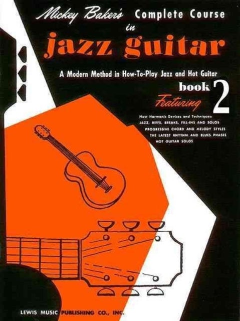 Mickey Baker's Complete Course in Jazz Guitar - Book 2
