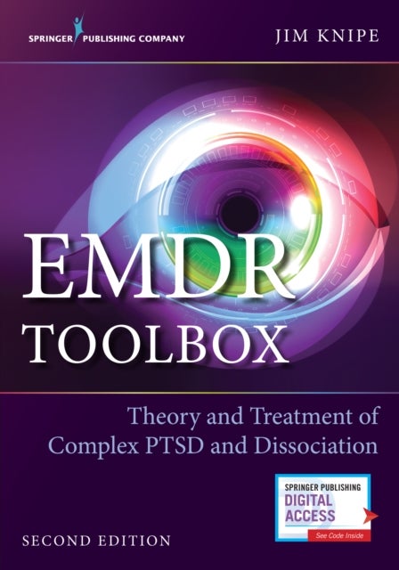 EMDR Toolbox - Theory and Treatment of Complex PTSD and Dissociation