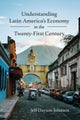 Understanding Latin America's Economy in the Twenty-First Century