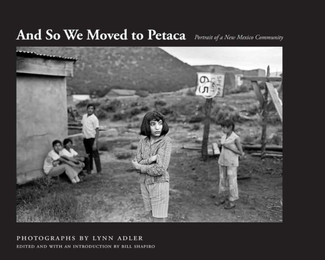 And So We Moved to Petaca - Portrait of a New Mexico Community