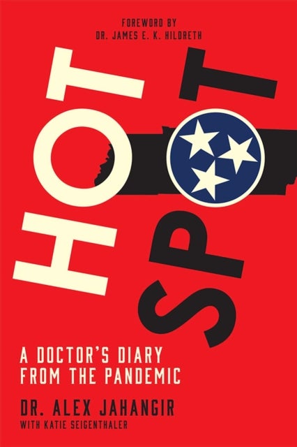 Hot Spot - A Doctor's Diary From the Pandemic