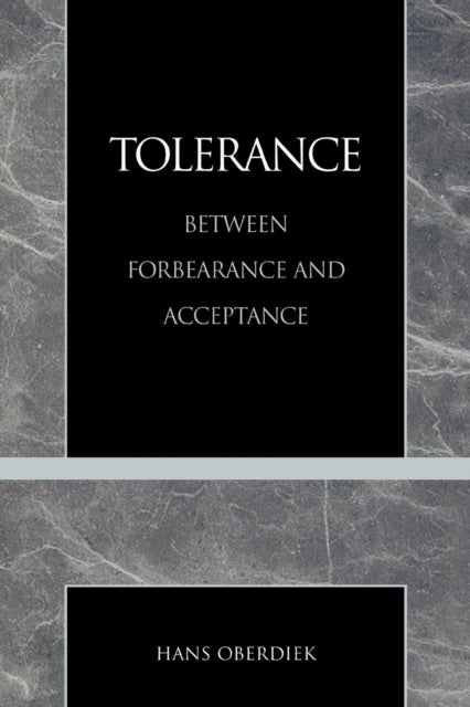 Tolerance - Between Forbearance and Acceptance