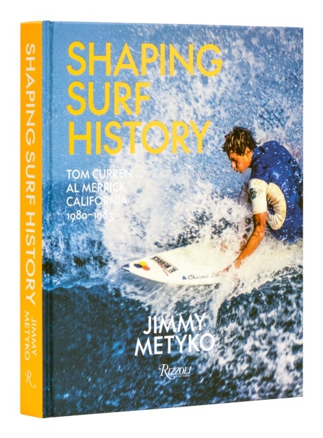 Shaping Surf History - Tom Curren and Al Merrick, California 1980-1983