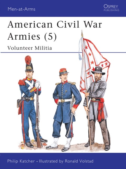 American Civil War Armies (5) - Volunteer Militia