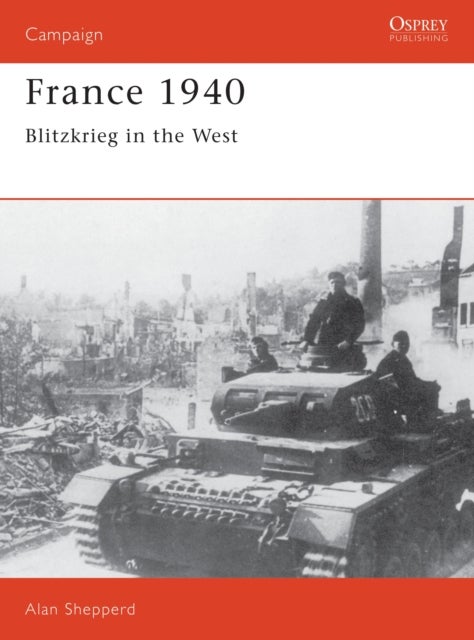 France 1940 - Blitzkrieg in the West