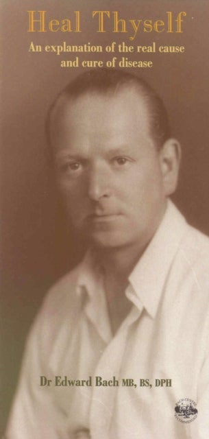 Heal Thyself - An Explanation of the Real Cause and Cure of Disease