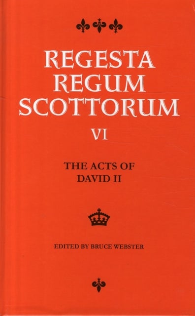 The Acts of David II (1329-1371)