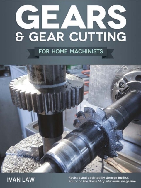 Gears and Gear Cutting