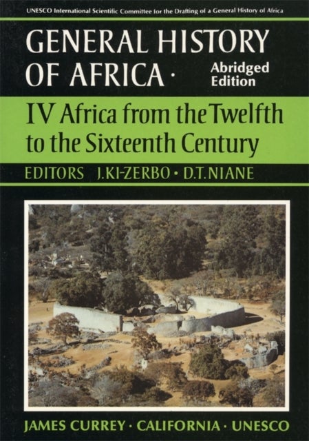 General History of Africa volume 4 [pbk abridged] - Africa from the 12th to the 16th Century