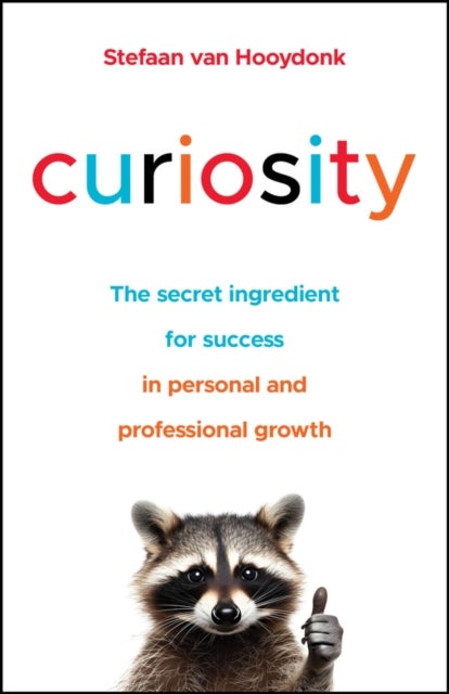 Curiosity - The Secret Ingredient for Success in Personal and Professional Growth