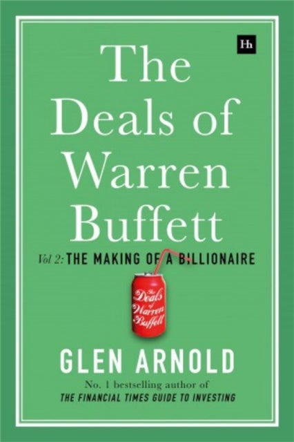 The Deals of Warren Buffett, Volume 2 - The Making of a Billionaire