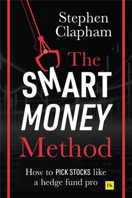 The Smart Money Method - How to pick stocks like a hedge fund pro