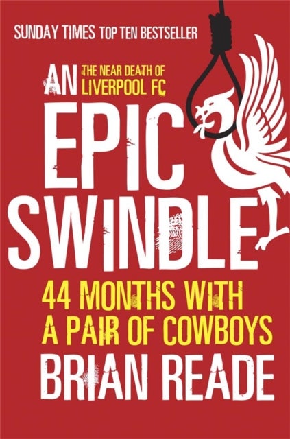 An Epic Swindle - 44 Months with a Pair of Cowboys