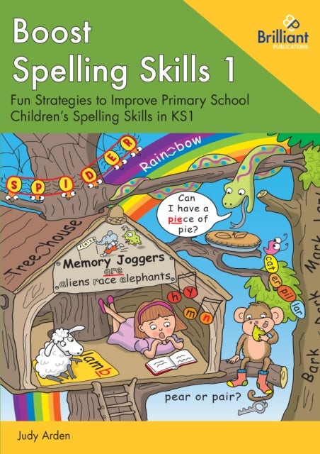 Boost Spelling Skills 1 - Fun Strategies to Improve Primary School Children's Spelling Skills