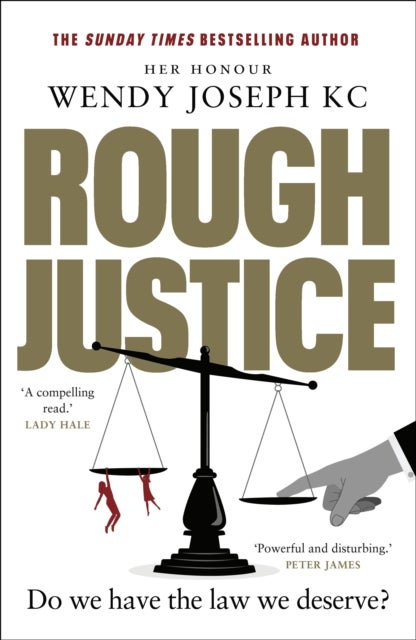 Rough Justice - Do we have the law we deserve?