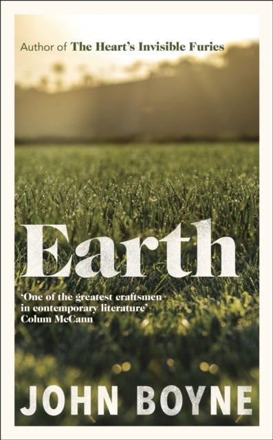 Earth - from the author of The Heart’s Invisible Furies