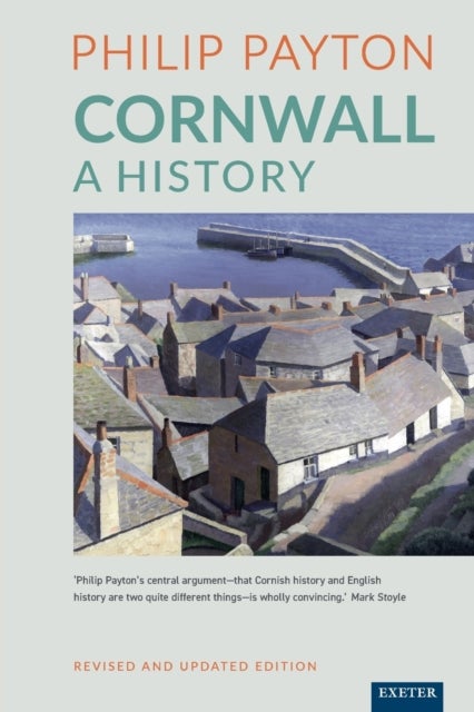 Cornwall: A History - Revised and updated edition
