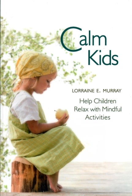 Calm Kids - Help Children Relax with Mindful Activities