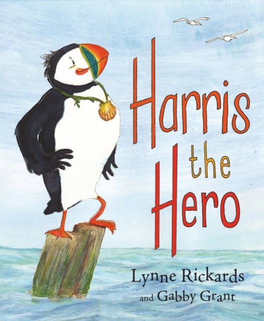 Harris the Hero - A Puffin's Adventure