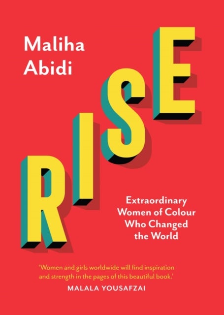 Rise - Extraordinary Women of Colour who Changed the World