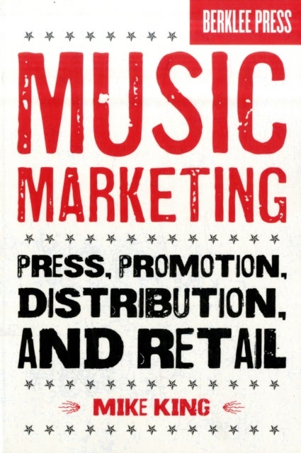 Music Marketing - Press, Promotion, Distribution, and Retail
