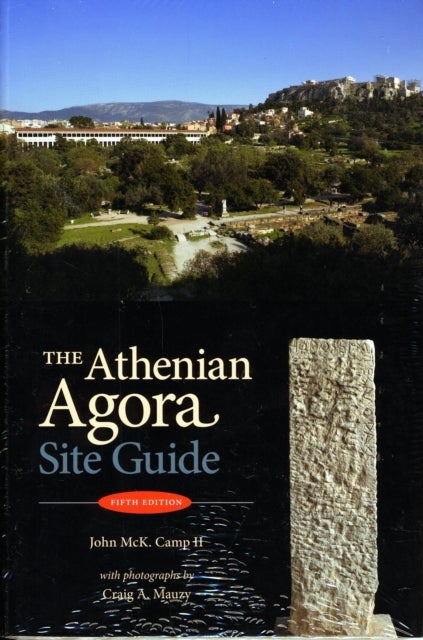 The Athenian Agora Site Guide - fifth edition