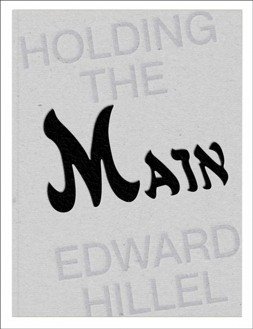 Edward Hillel (Bilingual edition) - Holding the Main • Tendre La Main