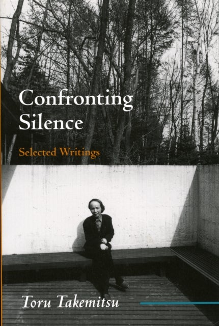 Confronting Silence - Selected Writings