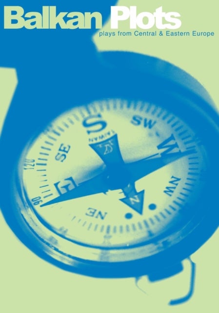 Balkan Plots - Plays from Central and Eastern Europe