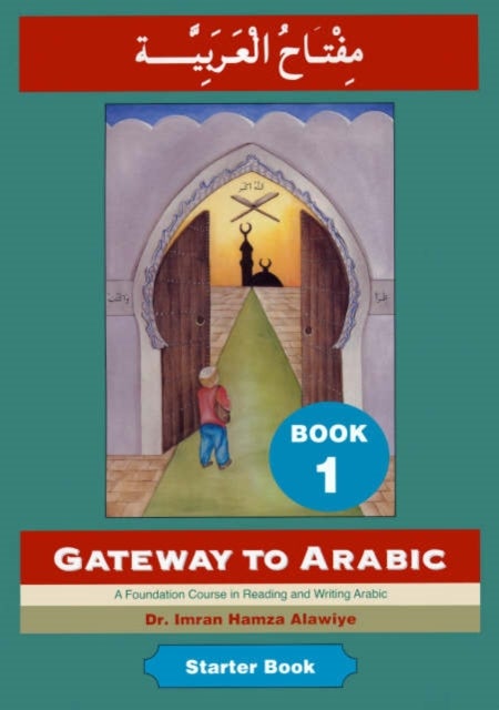Gateway to Arabic - Book 1