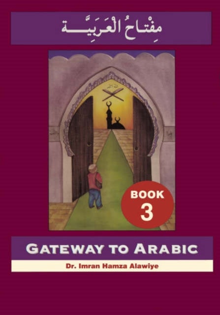 Gateway to Arabic - Book 3