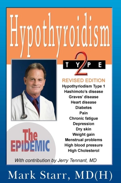 Hypothyroidism Type 2 - The Epidemic