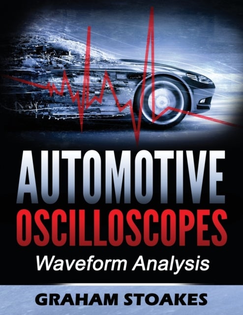 Automotive Oscilloscopes - Waveform Analysis