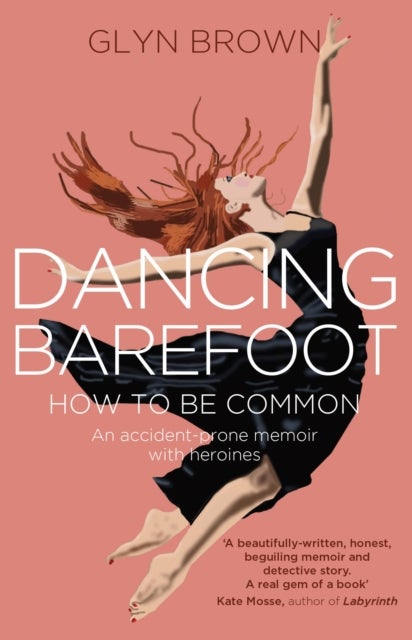 Dancing Barefoot - How To Be Common