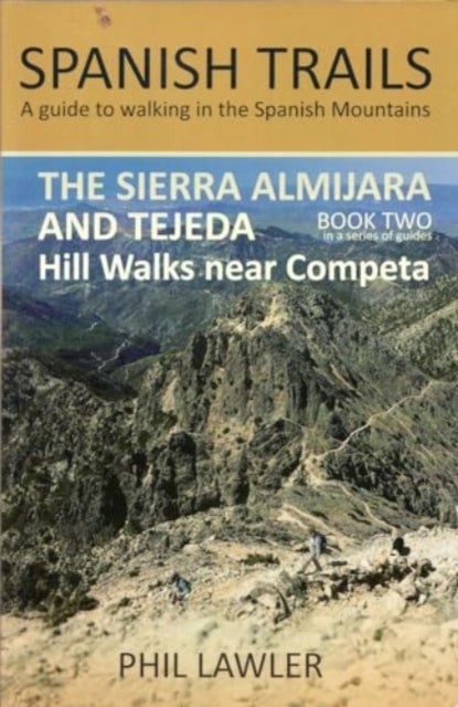 The Sierra Almijara and Tejeda - Hill walks near Competa