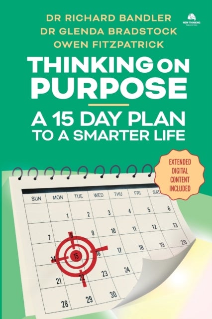 Thinking on Purpose - A 15 Day Plan to a Smarter Life
