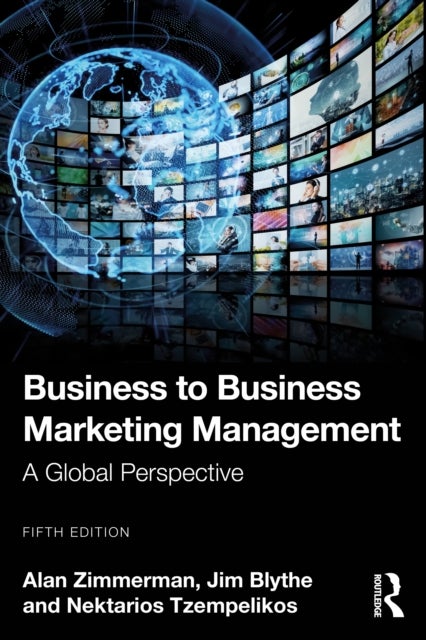 Business to Business Marketing Management - A Global Perspective
