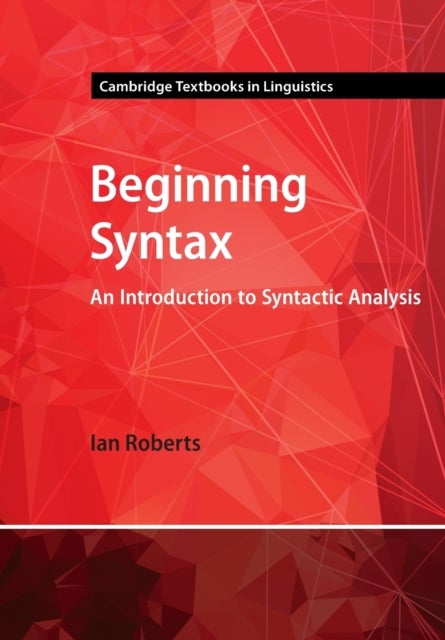 Beginning Syntax - An Introduction to Syntactic Analysis
