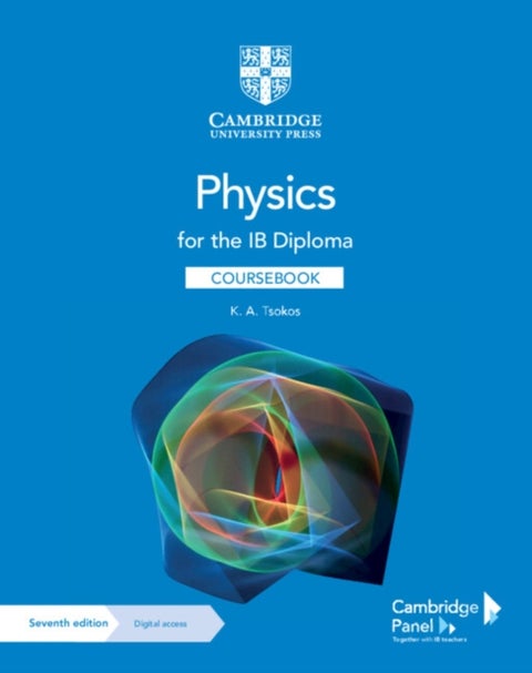 Physics for the IB Diploma Coursebook with Digital Access (2 Years) - 7ed