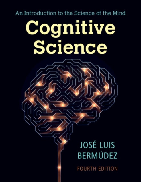 Cognitive Science - An Introduction to the Science of the Mind