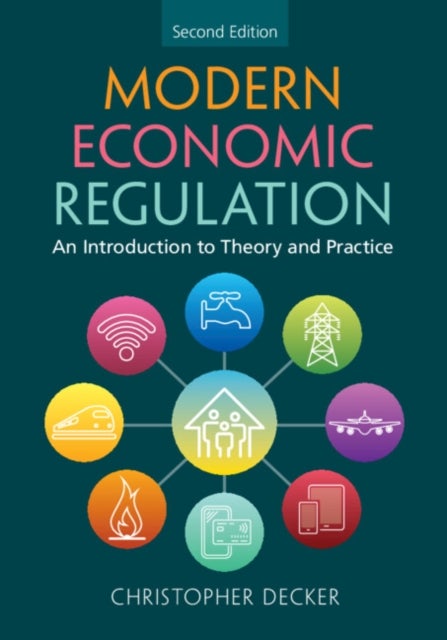 Modern Economic Regulation - An Introduction to Theory and Practice
