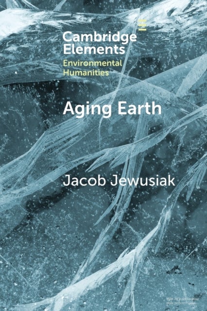Aging Earth - Senescent Environmentalism for Dystopian Futures