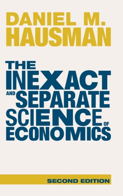 The Inexact and Separate Science of Economics